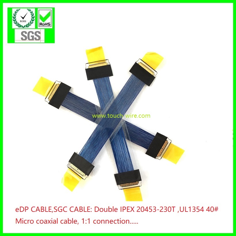 eDP Kable ,SGC Kable, IPEX Kable, Double ipex 20453-230T with pull bar , IPEX 20765-040E,IPEX 20765-030E,UL1354 40AWG Micro coaixal cable